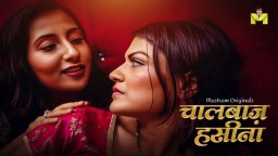 Chaal Baaz Haseena (2024) S01 E02 Mastram Hindi Web Series